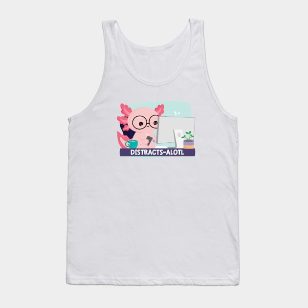 Not Alotl Focus Tank Top by FunUsualSuspects